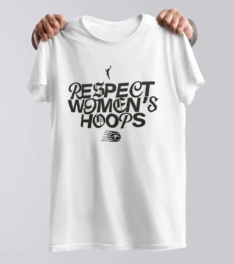 Respect Women's Hoops Basketball Support Empowerment T-Shirt