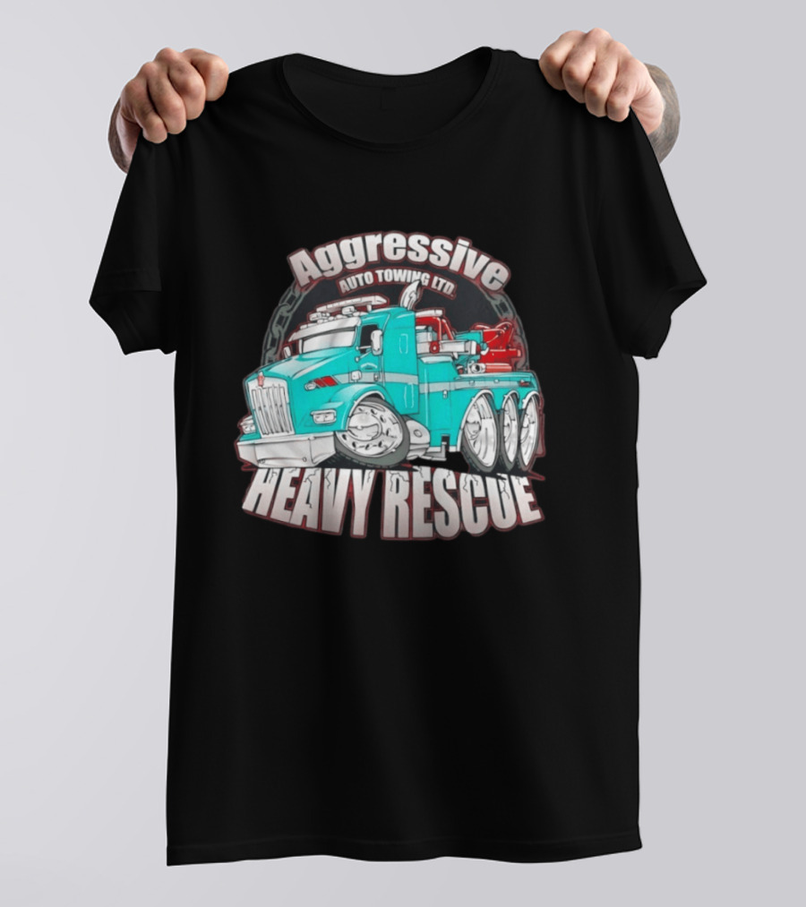 Aggressive Auto Towing Ltd Heavy Rescue Truck T-Shirt