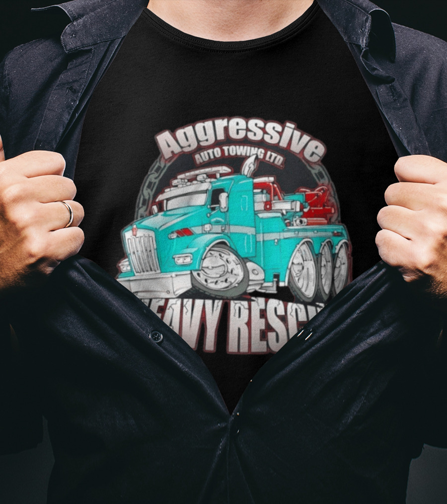 Aggressive Auto Towing Ltd Heavy Rescue Truck T-Shirt
