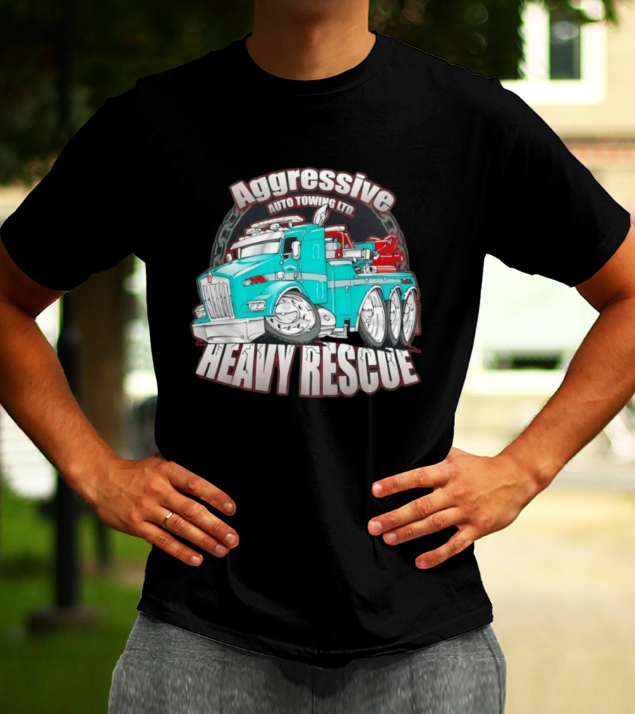 Aggressive Auto Towing Ltd Heavy Rescue Truck T-Shirt