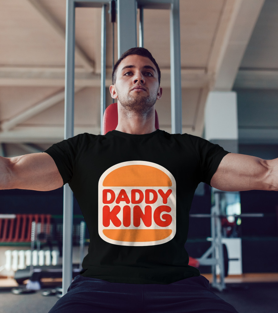 Daddy King Burger T-Shirt
