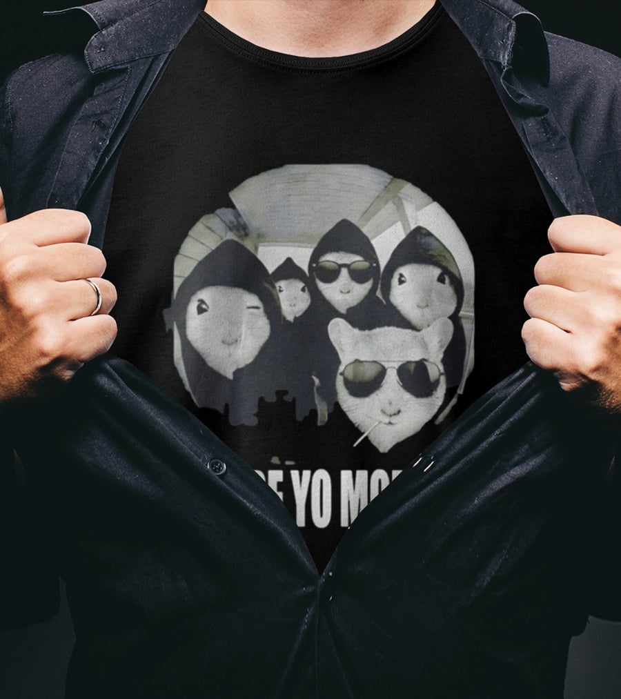 Streetwear Collection Hooded Rodents Where Yo Mom At T-Shirt