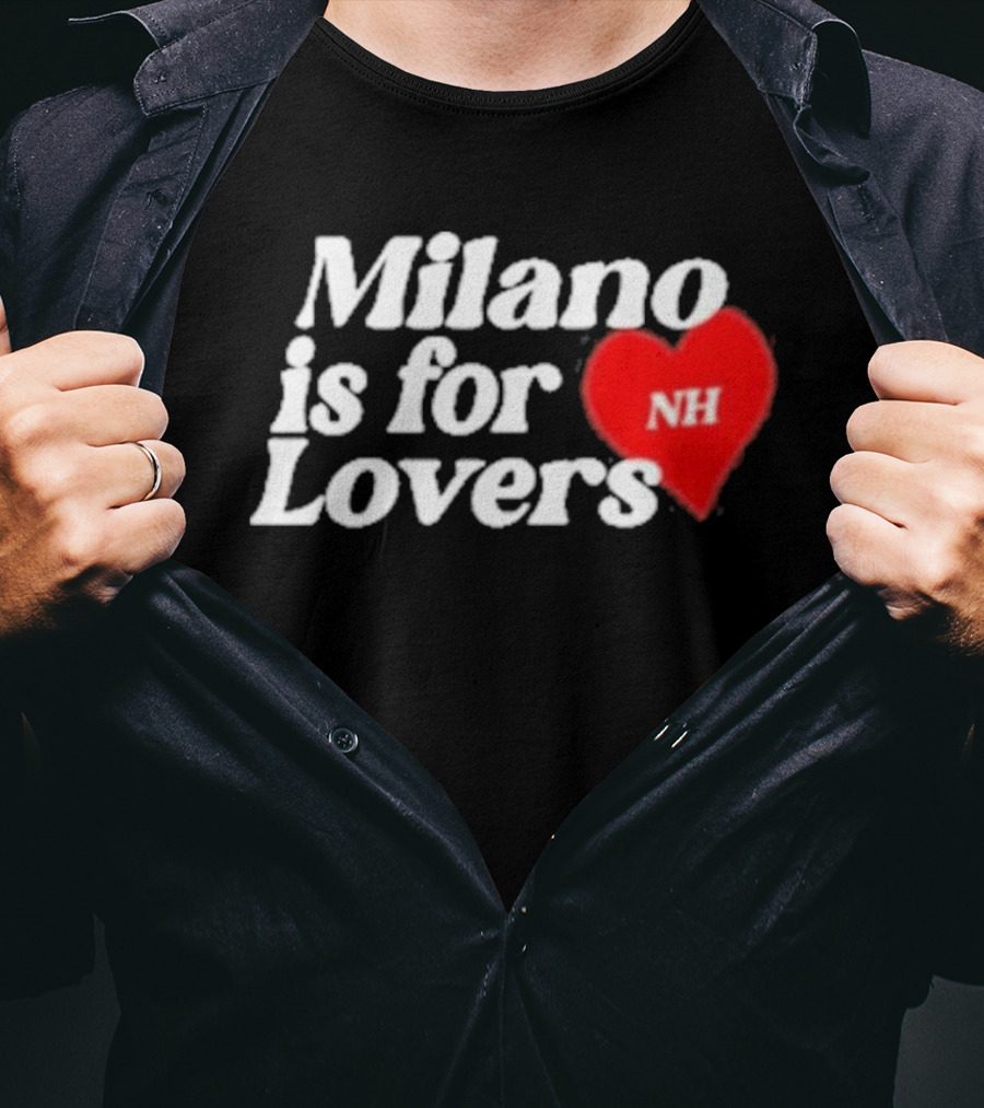 Milano Is For Lovers NH Heart T-Shirt