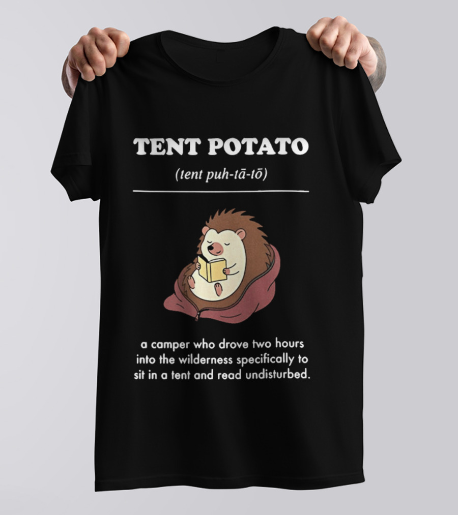 TENT POTATO Hedgehog Reading Camper Wilderness Tent Adventure T-Shirt