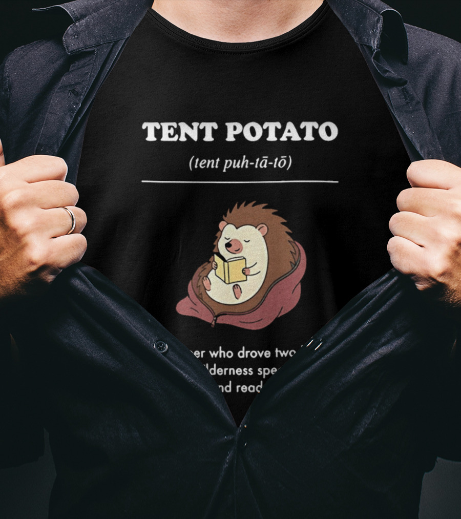 TENT POTATO Hedgehog Reading Camper Wilderness Tent Adventure T-Shirt
