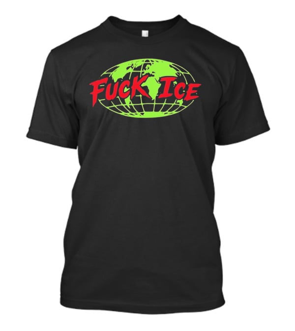 Protest Global Awareness Fuck ICE World Map T-Shirt