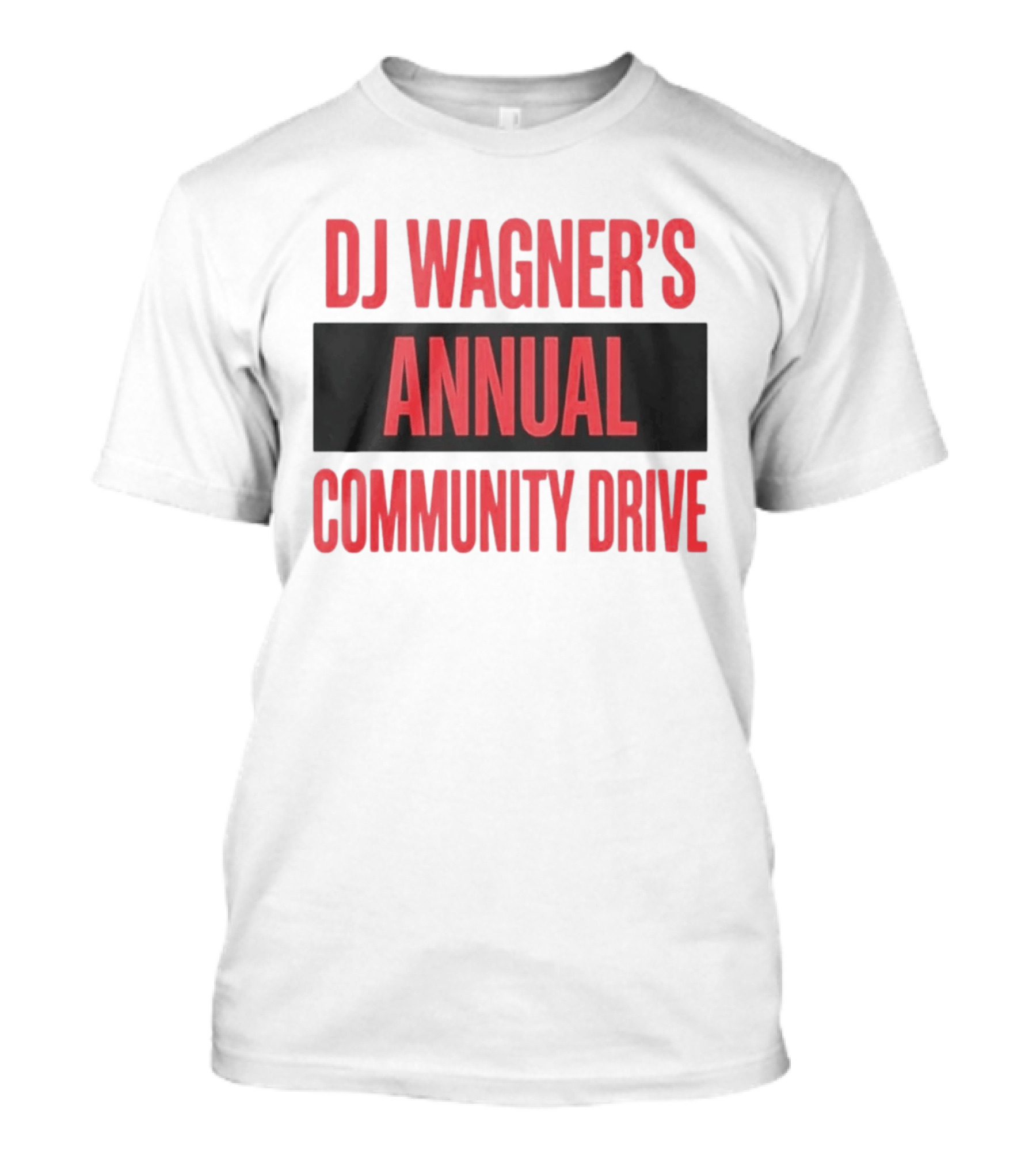 DJ Wagner's Annual Community Drive Event Collaboration T-Shirt