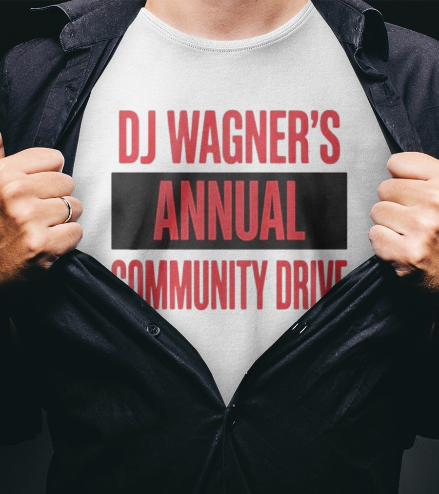 DJ Wagner's Annual Community Drive Event Collaboration T-Shirt