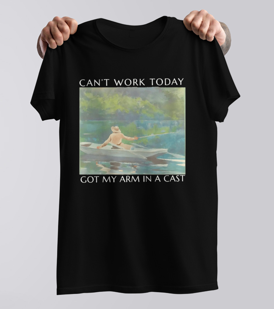 Can't Work Today Got My Arm In A Cast Fishing Boat Scenic T-Shirt
