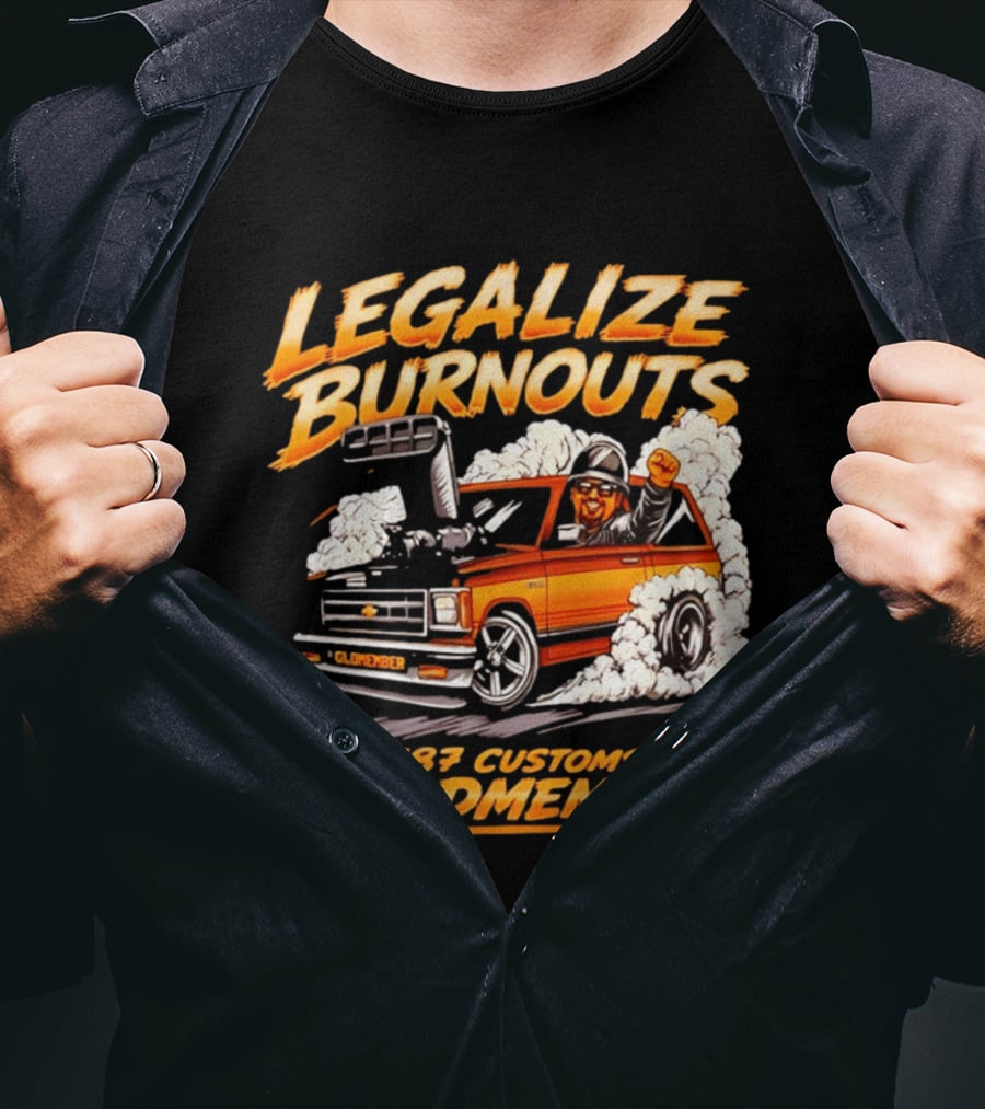 Legalize Burnouts 187 Customs Goldmember Car Racing T-Shirt