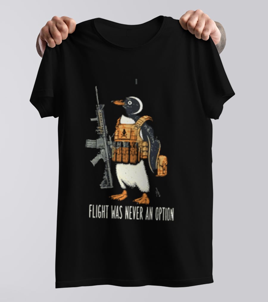 Penguin Flight Was Never An Option Rifle Vest Tactical Humor T-Shirt