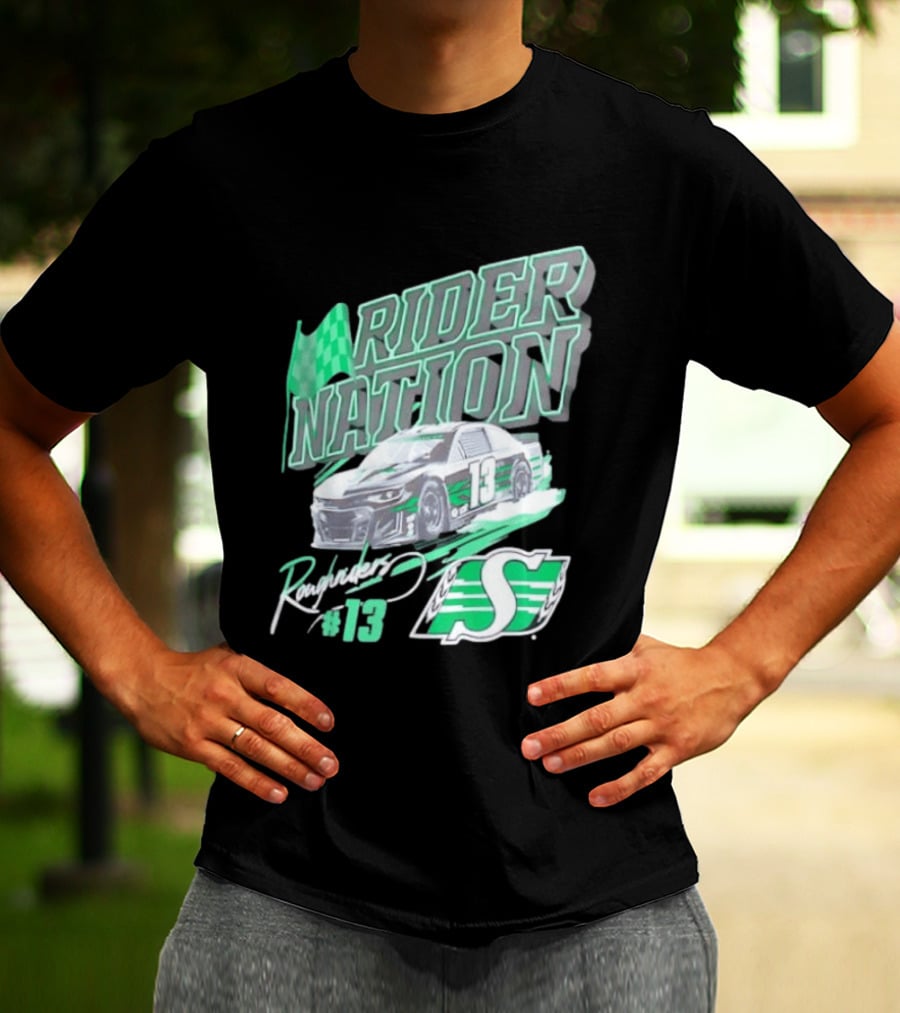 Saskatchewan Roughriders Rider Nation Race Car Number 13 With Team Logo And Flag T-Shirt