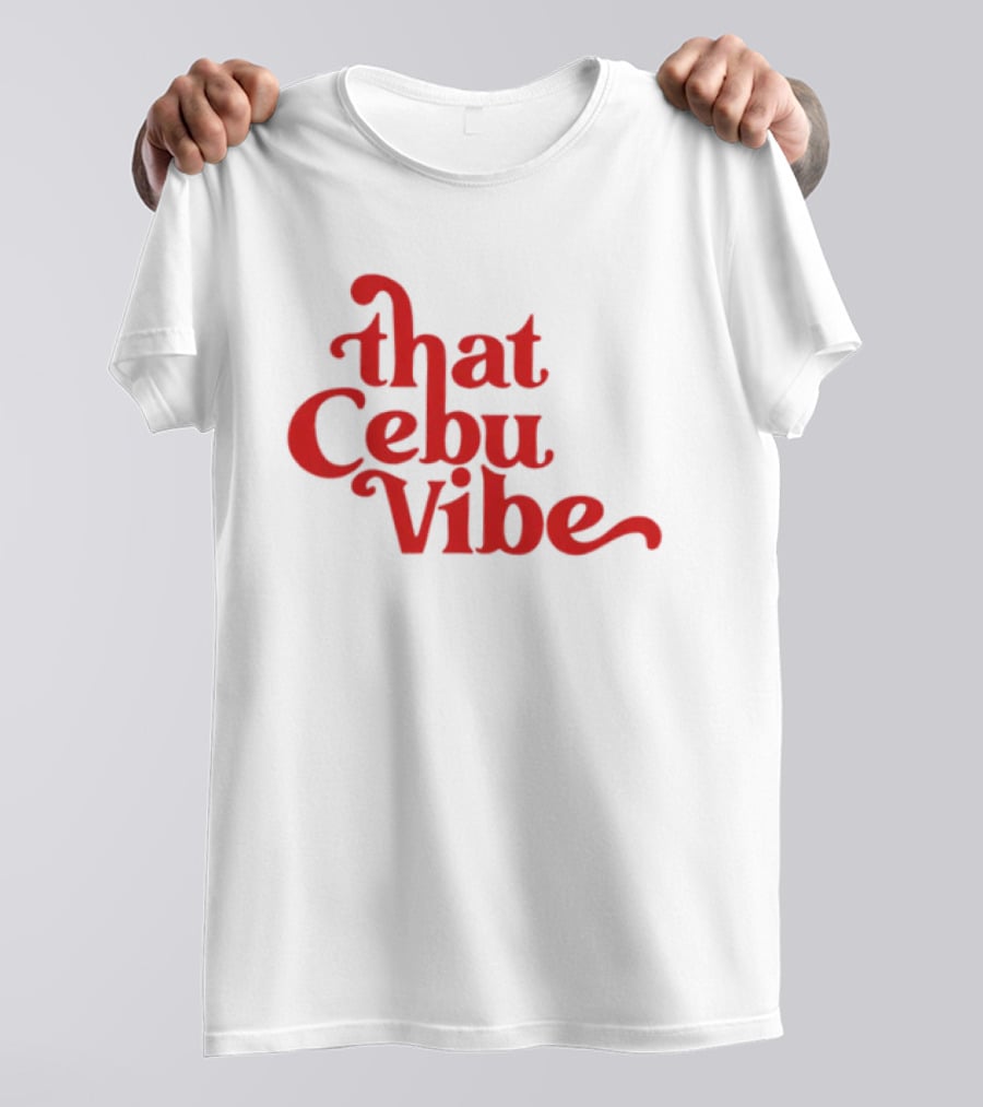 That Cebu Vibe Red Text Trend T-Shirt