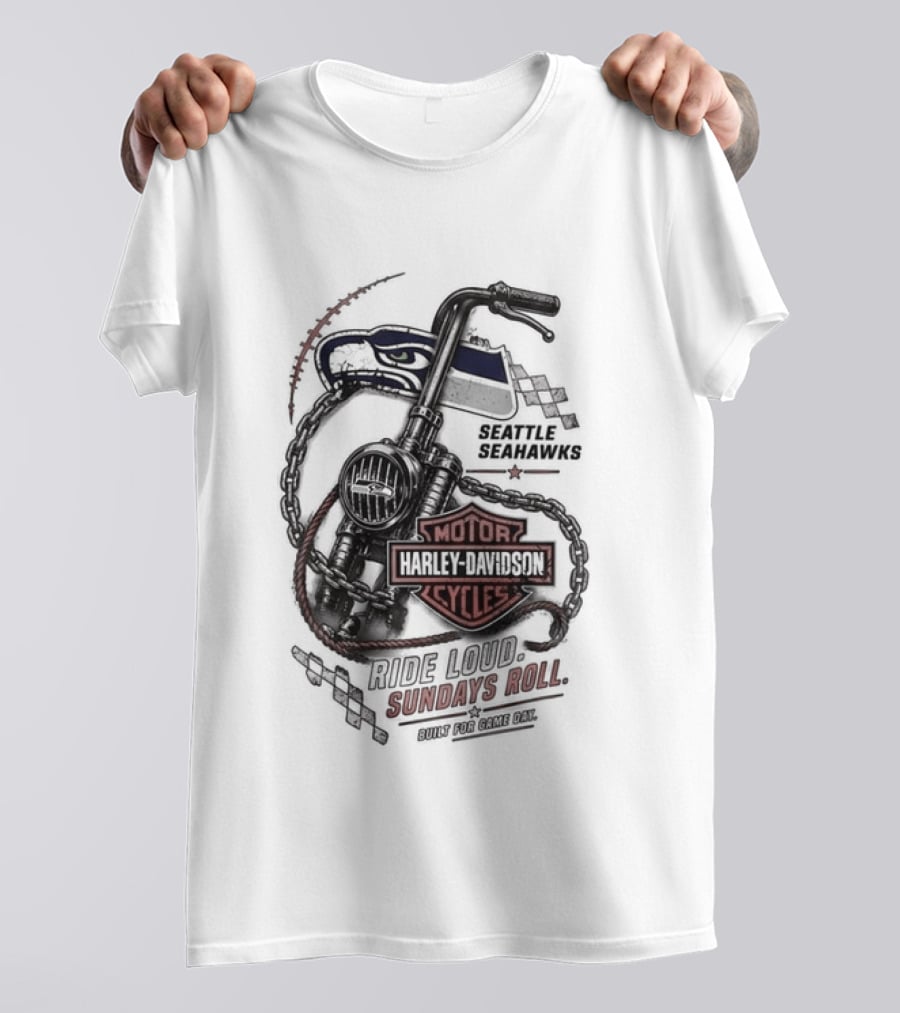 Seattle Seahawks Motor Harley Davidson Ride Loud Sundays Roll Game Day T-Shirt