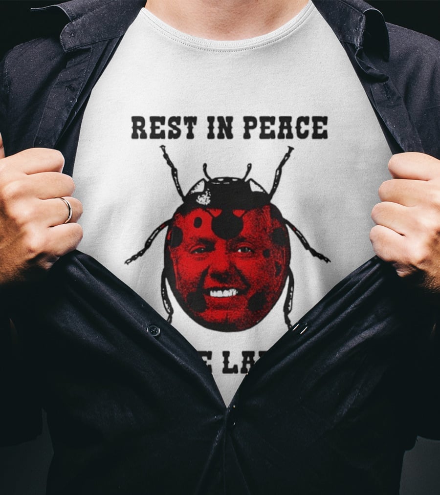 Rest In Peace Little Ladybug Lindsey Graham T-Shirt