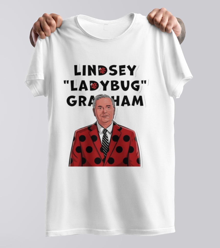 Lindsey "Ladybug" Graham Southern Satire Political Humor T-Shirt