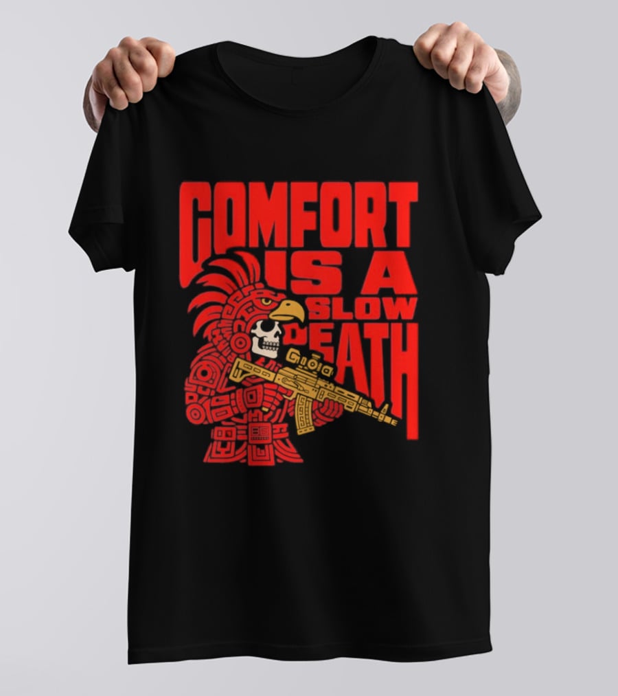 Comfort Is A Slow Death Aztec Warrior Skull Tactical Soldier T-Shirt