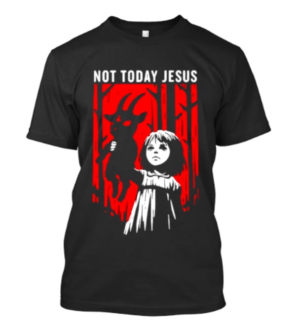 Not Today Jesus Baphomet Occult Girl Goth Dark Aesthetic Horror T-Shirt