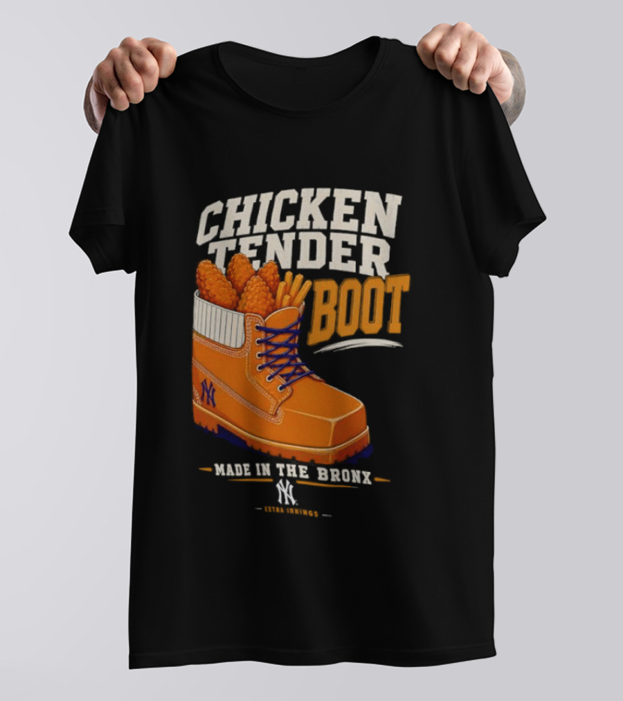 Chicken Tender Boot Made In The Bronx Yankees T-Shirt