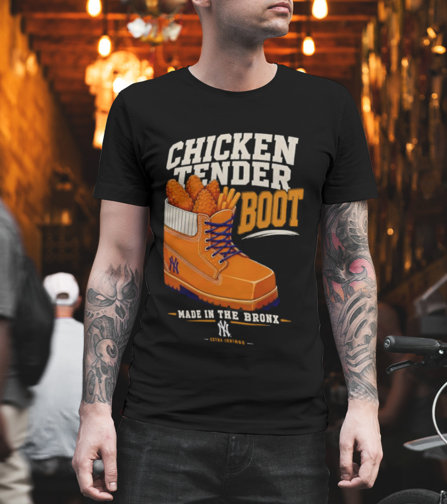 Chicken Tender Boot Made In The Bronx Yankees T-Shirt