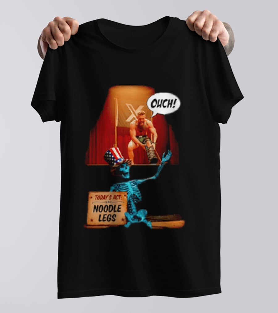 Conor McGregor One Minute Man Ouch Today's Act Noodle Legs Skeleton Comedy T-Shirt