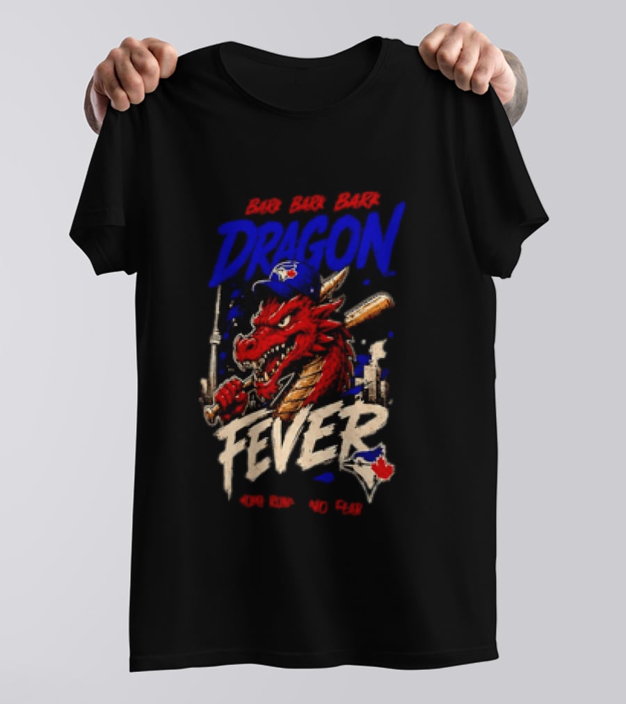 Brr Brr Brr Dragon Fever Toronto Blue Jays Baseball Red Dragon T-Shirt