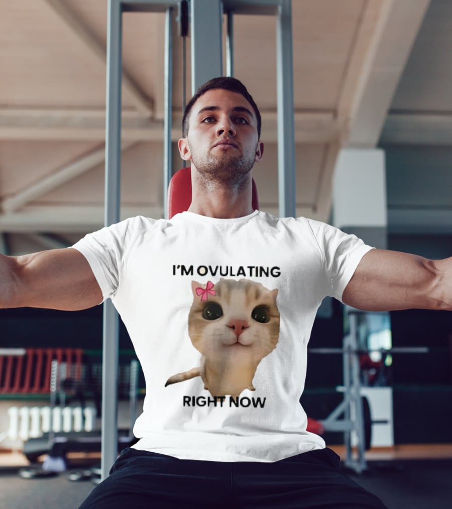 I'm Ovulating Right Now Cute Cat With Bow T-Shirt