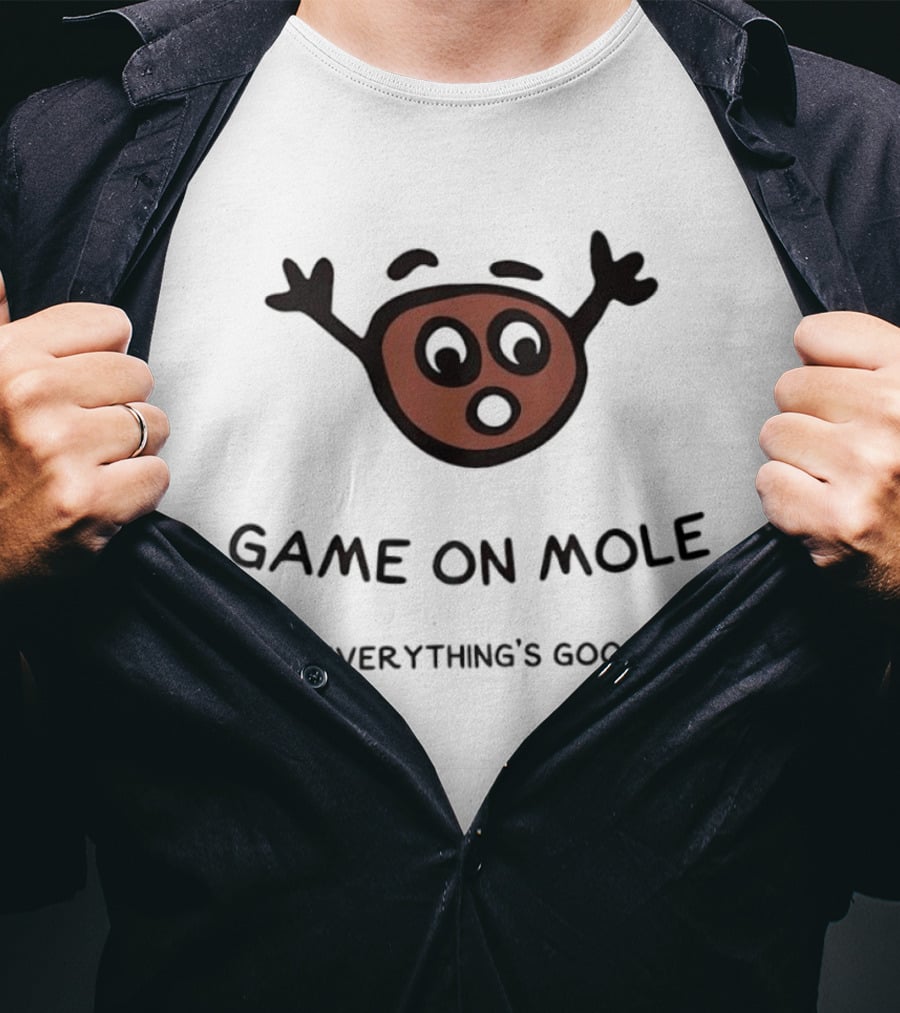 Game On Mole Everything's Good Cartoon Face T-Shirt