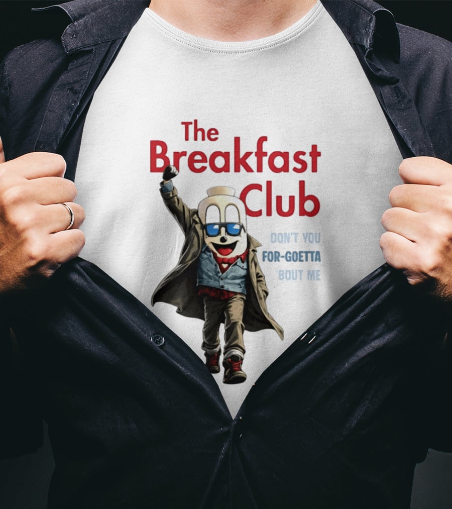 The Breakfast Club Don't You For Goetta Bout Me Iconic Movie Tribute With Sunglasses T-Shirt