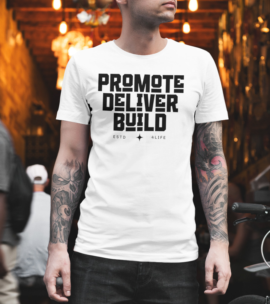 Promote Deliver Build ESTO 4Life Star T-Shirt