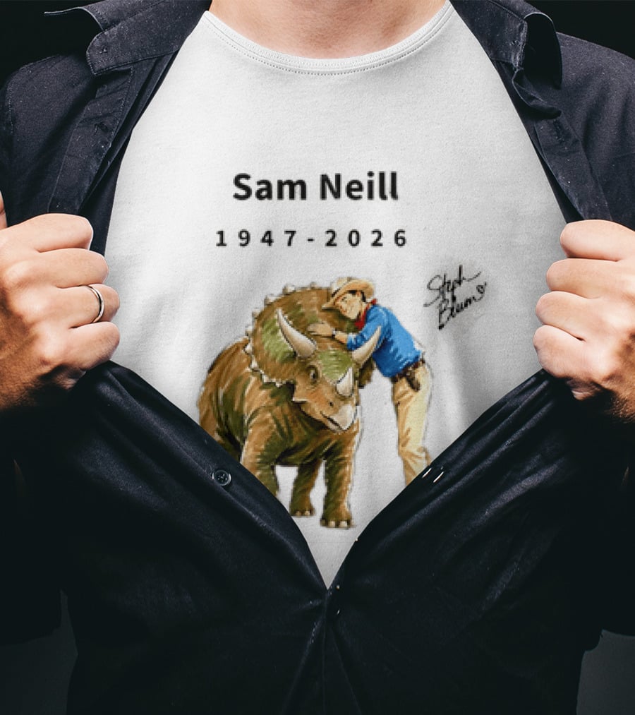 Sam Neill 1947 2026 Jurassic Park Iconic Triceratops Scene T-Shirt