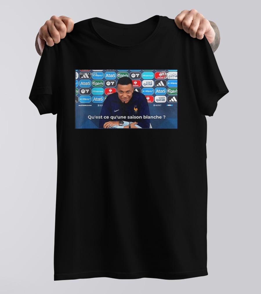 UEFA 2025 Mbappé Qu'est Ce Qu'une Saison Blanche BeanymanSports T-Shirt