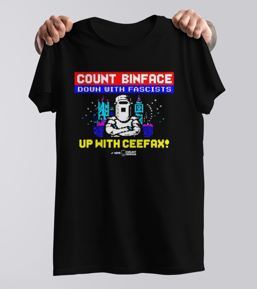Count Binface 2026 Clacton Down With Fascists Up With Ceefax UK Political T-Shirt