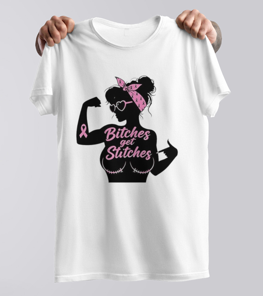 Empowering Women Warrior Bitches Get Stitches Breast Cancer Awareness Survivor T-Shirt