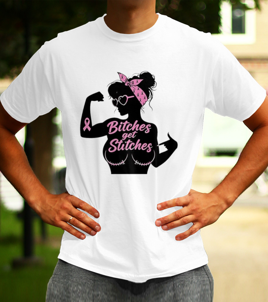 Empowering Women Warrior Bitches Get Stitches Breast Cancer Awareness Survivor T-Shirt