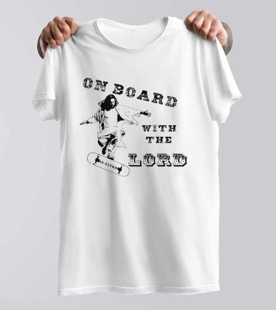 On Board With The Lord Skateboarding Christian T-Shirt