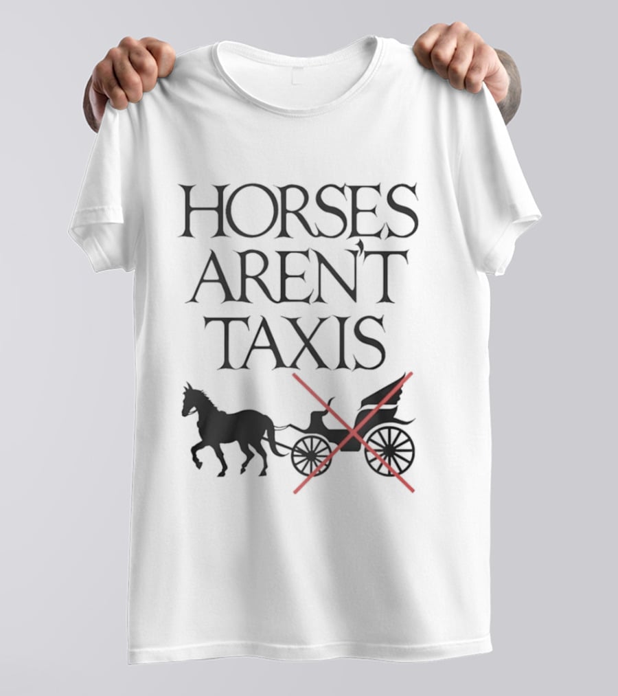 Horses Aren't Taxis Horse Drawn Carriage With Red Cross T-Shirt