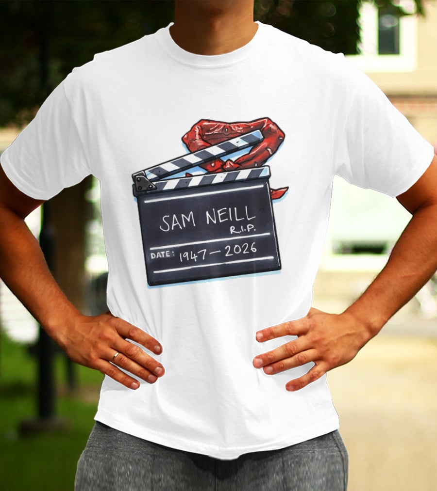 Sam Neill Rip 1947 2026 Clapboard Rest In Peace Legend T-Shirt