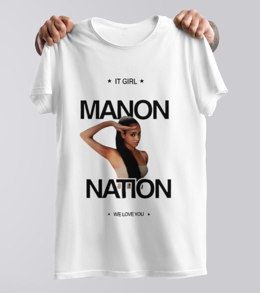 Manon Bannerman It Girl Manon Nation We Love You T-Shirt