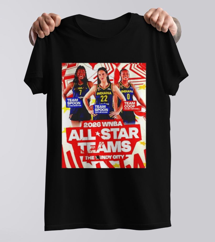 2026 WNBA All Star Teams Aliyah Boston Caitlin Clark Kelsey Mitchell The Indy City T-Shirt