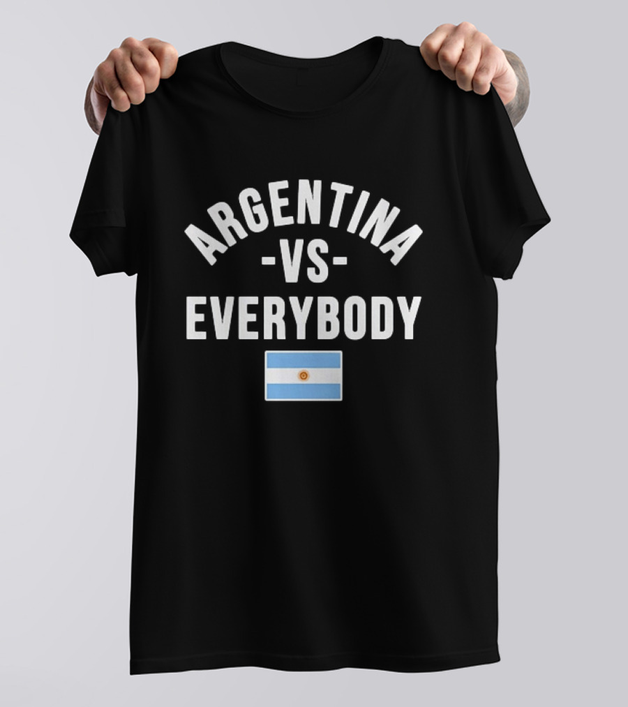 Argentina Vs Everybody Flag Edition T-Shirt