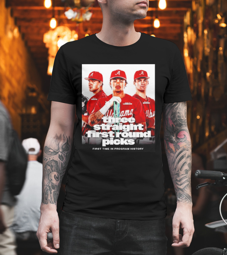 Ben Hess Justin Lebron Riley Quick Alabama Three Straight First Round Picks First Time In Program History T-Shirt