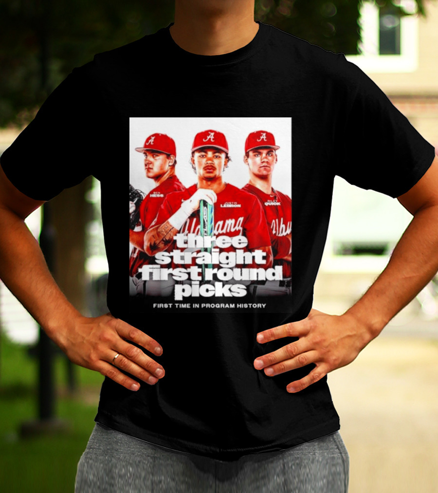 Ben Hess Justin Lebron Riley Quick Alabama Three Straight First Round Picks First Time In Program History T-Shirt