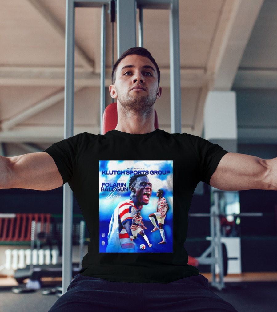 Folarin Balogun USMNT Monaco Welcome To Klutch Sports Group T-Shirt