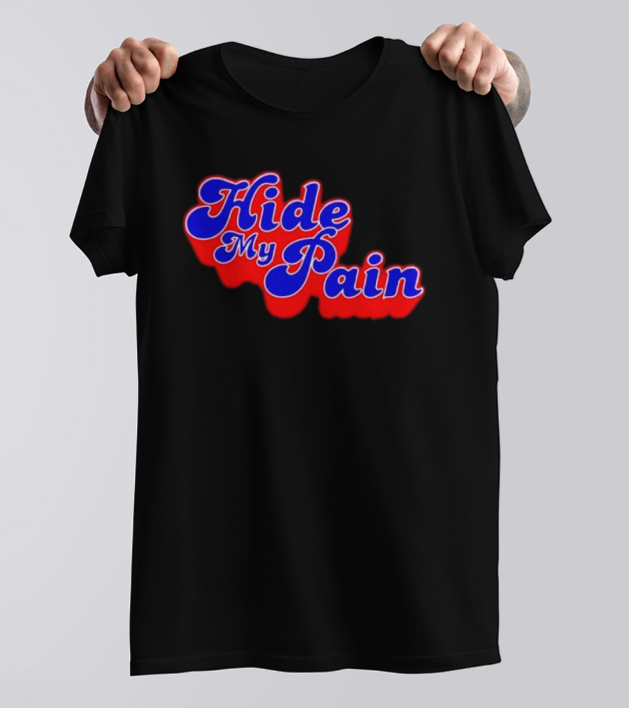 Hide My Pain Emotional T-Shirt