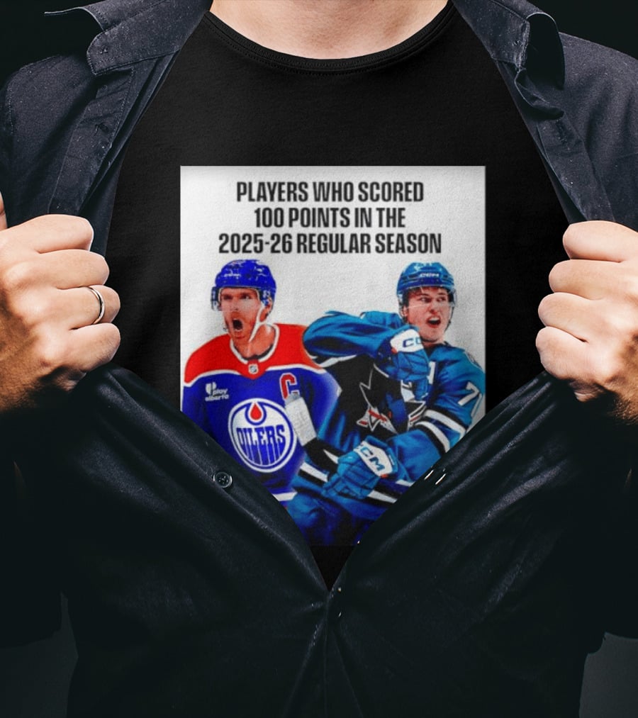 Edmonton Oilers San Jose Sharks 100 Points 2025 26 Regular Season Players T-Shirt