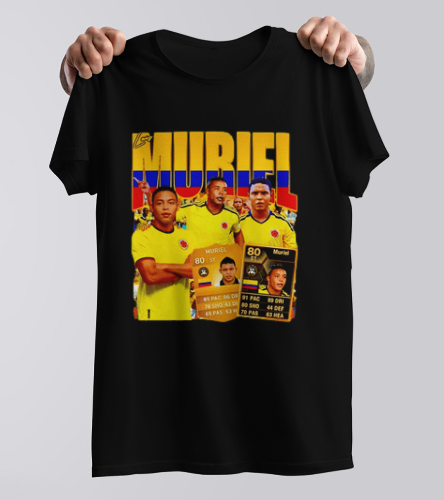 Luis Muriel Colombia Football Muriel FUT Card 80 PAC 86 DRI 80 SHOT 79 PAS 44 DEF 63 HEA T-Shirt