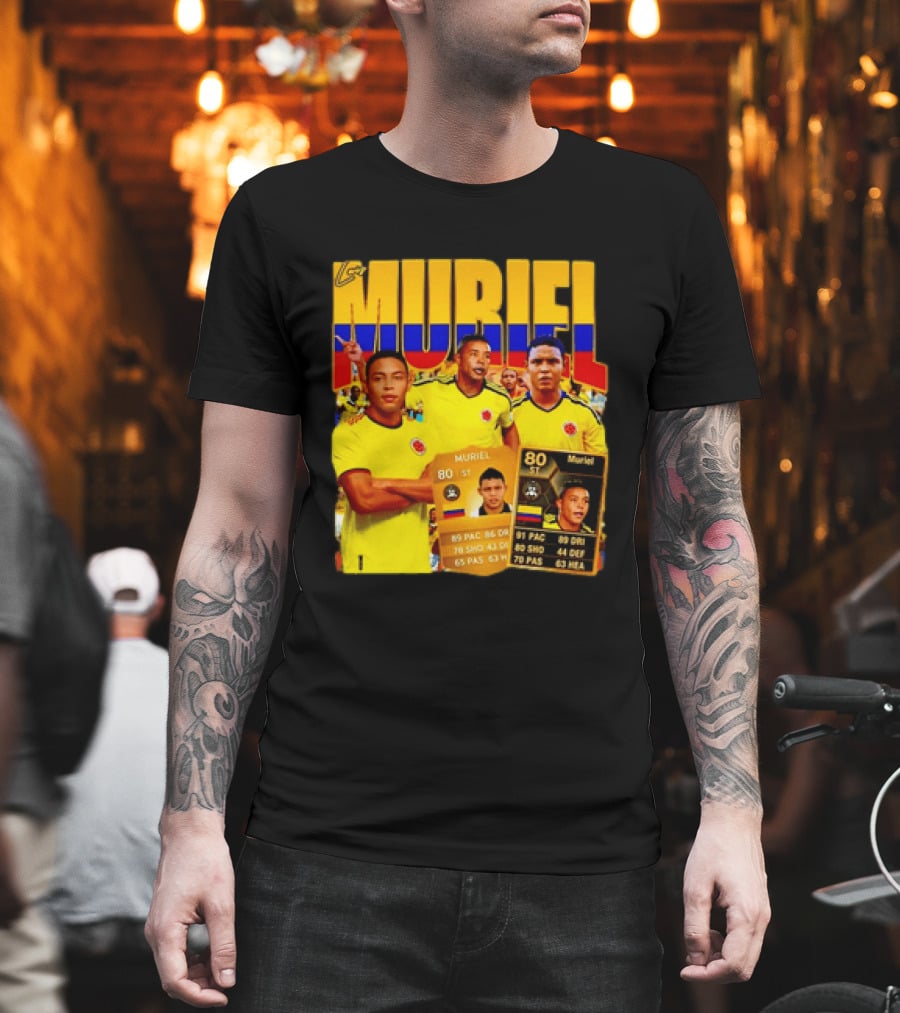 Luis Muriel Colombia Football Muriel FUT Card 80 PAC 86 DRI 80 SHOT 79 PAS 44 DEF 63 HEA T-Shirt