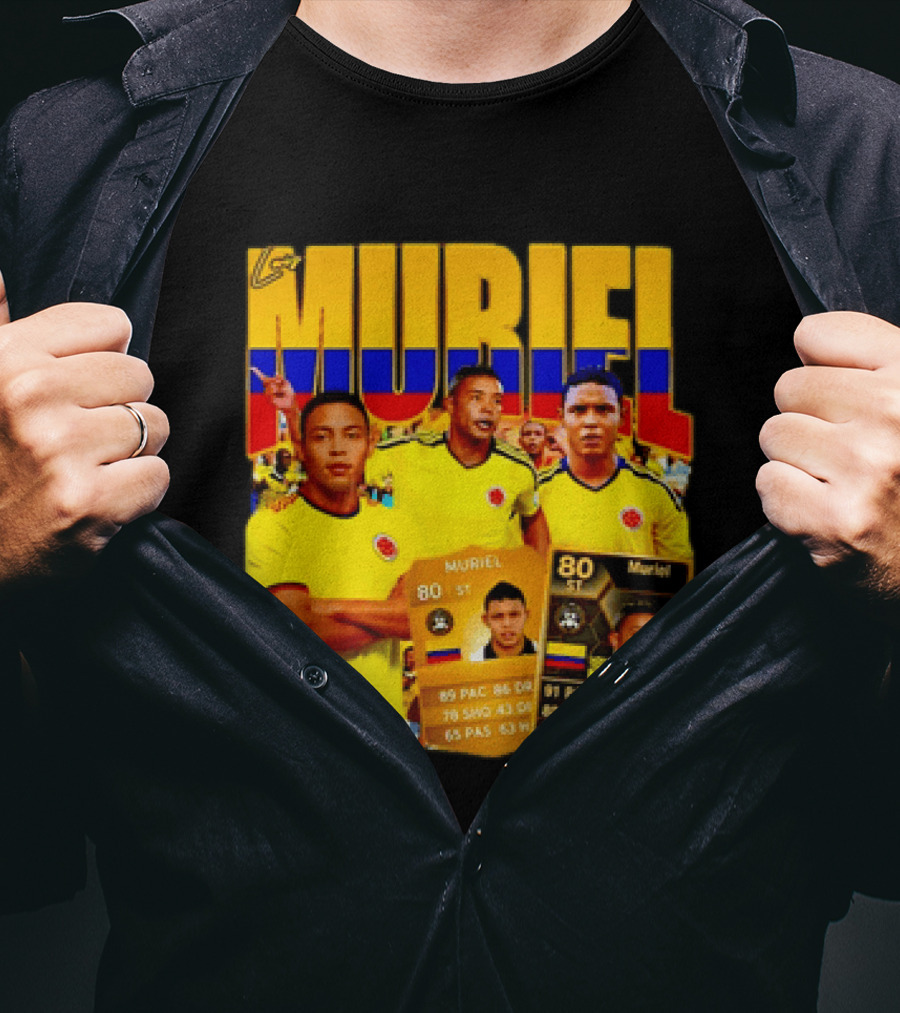 Luis Muriel Colombia Football Muriel FUT Card 80 PAC 86 DRI 80 SHOT 79 PAS 44 DEF 63 HEA T-Shirt
