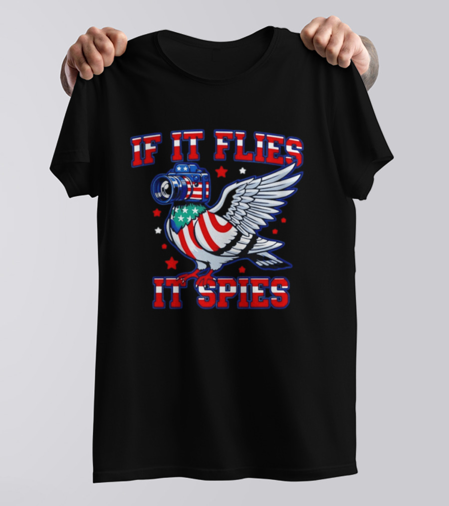 If It Flies It Spies Pigeon Camera American Flag T-Shirt